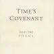 Time's Covenant: Selected Poems