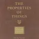 The Properties of Things: From The Poems of Batholomew the Englishman