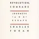 Join the Revolution, Comrade: Journeys and Essays