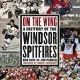 On the Wing: A History of the Windsor Spitfires