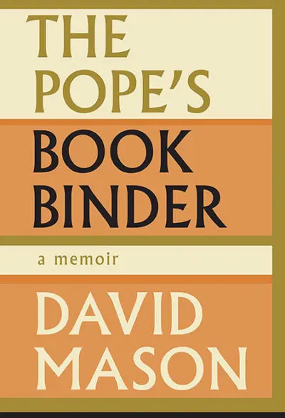 The Pope's Bookbinder: A Memoir