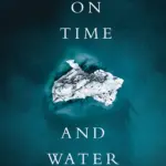 On Time and Water cover