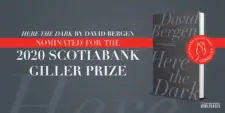 2020 Giller Prize nomination announcement featuring Here the Dark's book cover